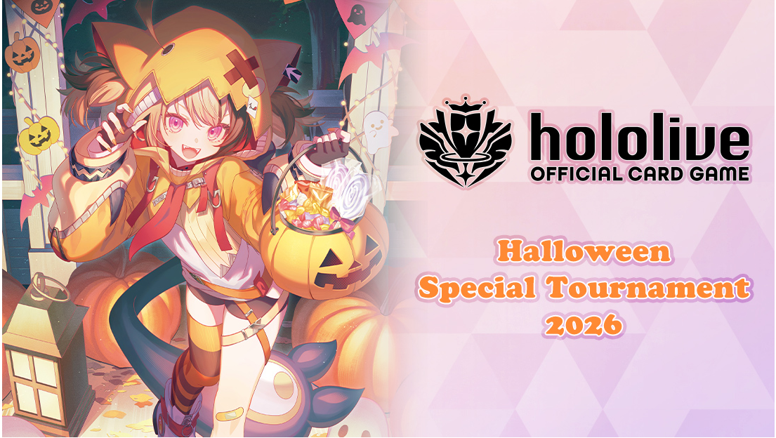 Hololive OCG - Halloween Special Tournament 2026 (October 11 @ 12:00pm)